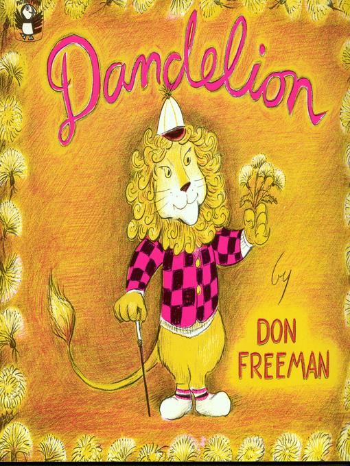 Title details for Dandelion by Don Freeman - Available